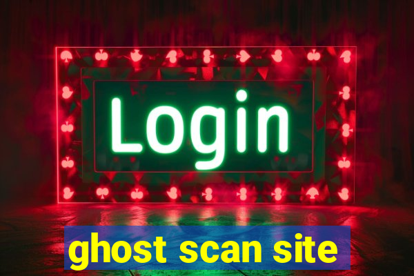 ghost scan site